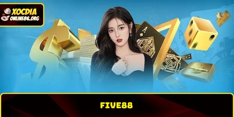 five88 Five88 – Con Đường Làm Giàu Cho Bet Thủ Với Xóc Đĩa Online