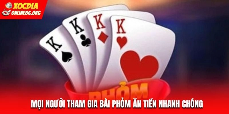 phom moi nguoi tham gia  Mọi người tham gia bài Phỏm ăn tiền nhanh chóng